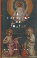 The Theology of Prayer cover